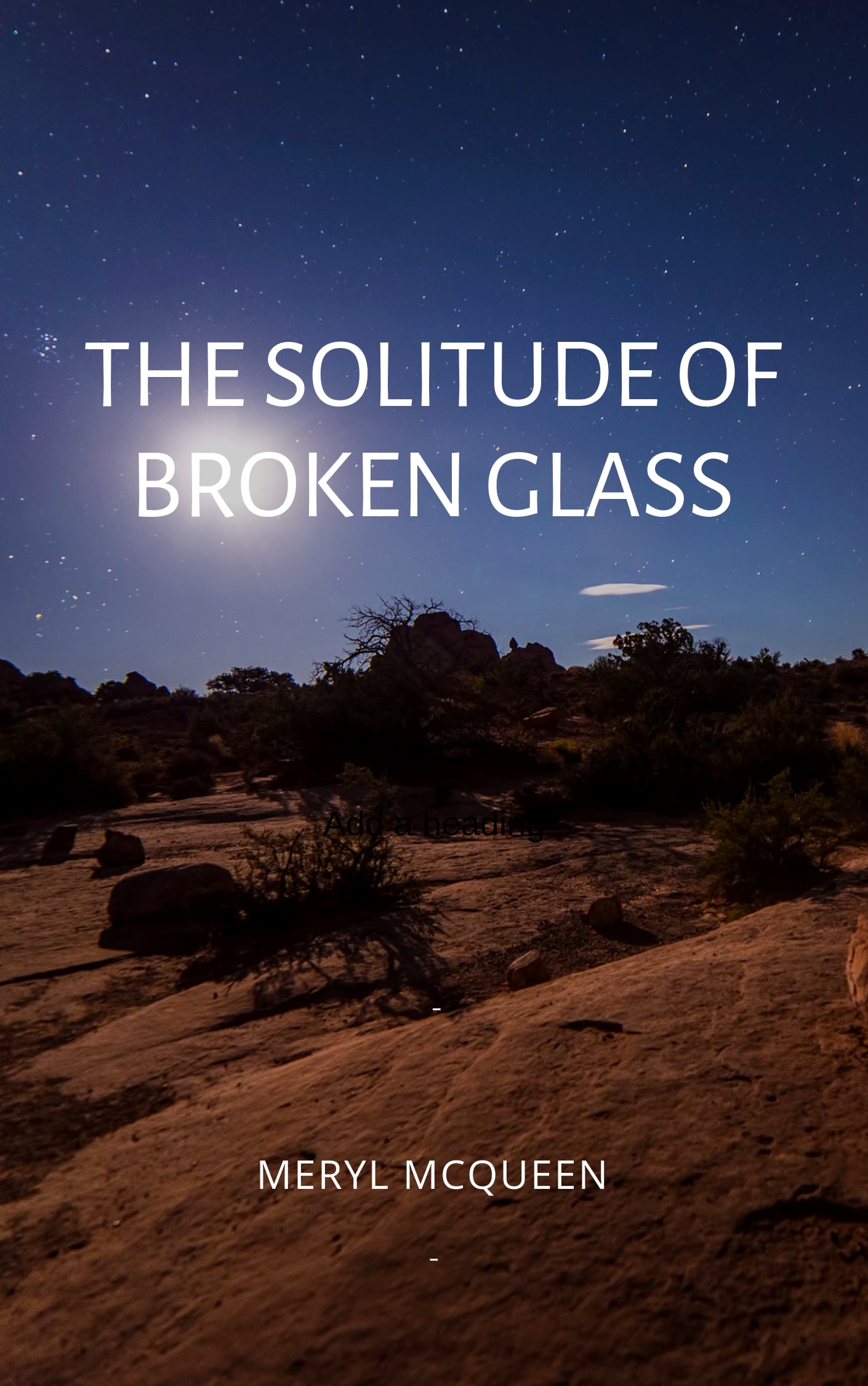 The Solitude of Broken Glass